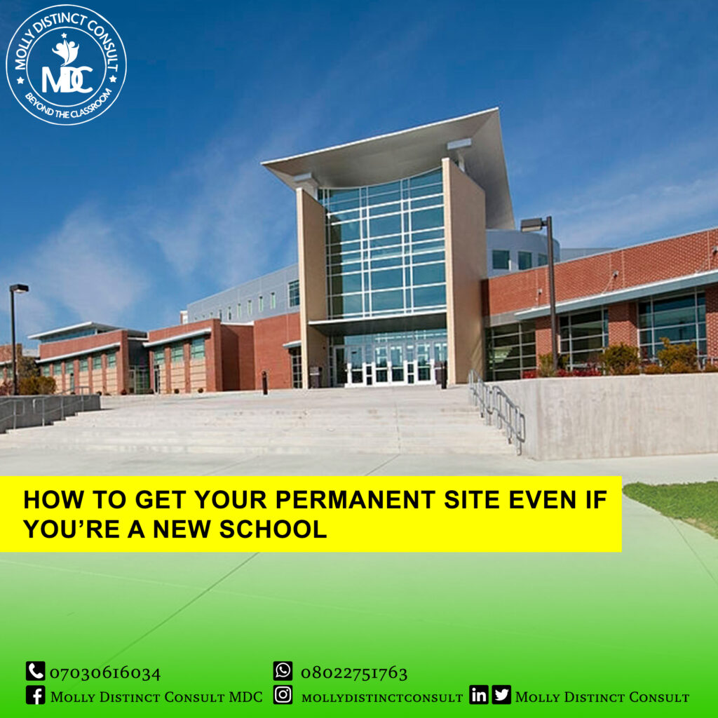 HOW TO GET YOUR PERMANENT SITE EVEN IF YOU’RE A NEW SCHOOL