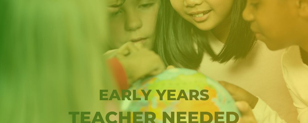 Early Years Teacher Needed In Abuja