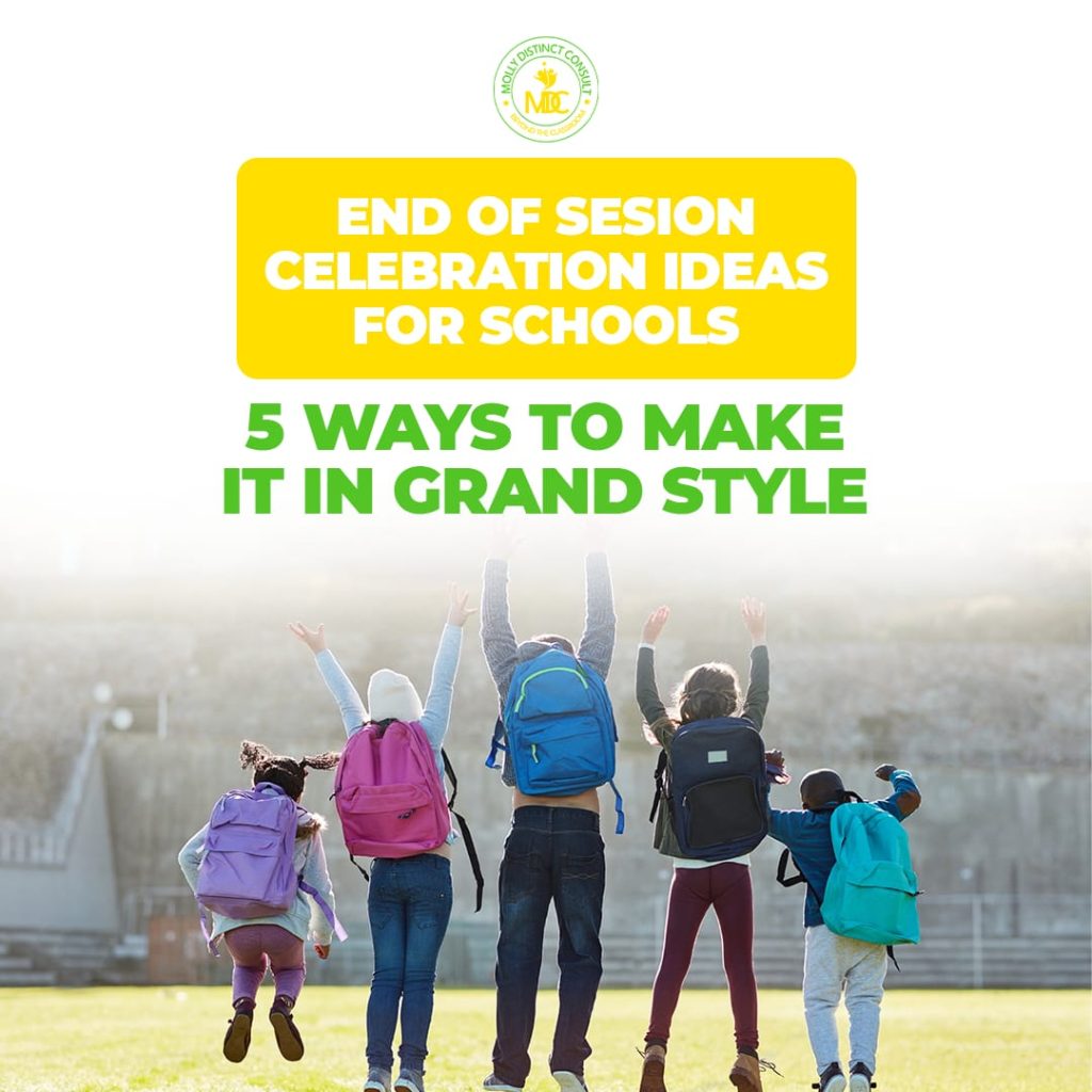 End of Session Celebration Ideas : 5 ways to make it grand style