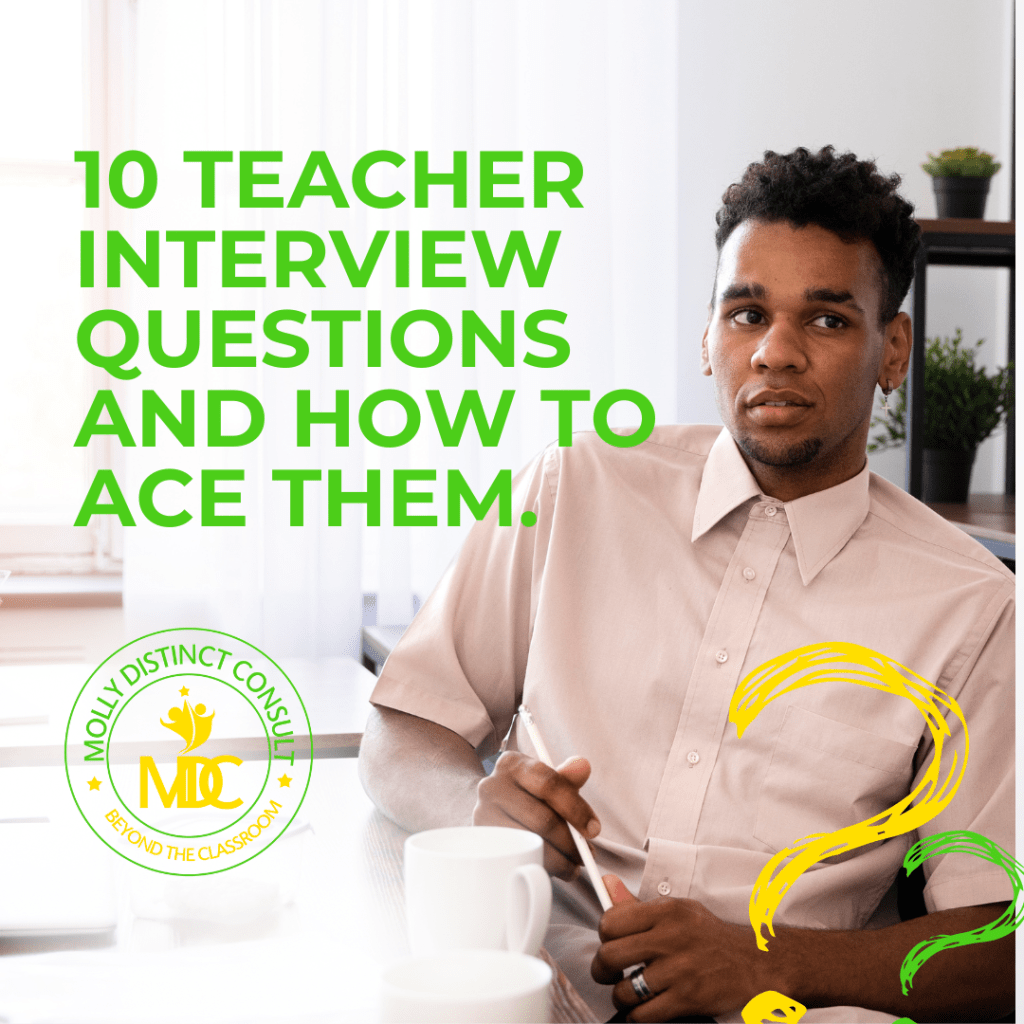 10 INTERVIEW QUESTIONS FOR TEACHERS AND HOW TO ACE THEM
