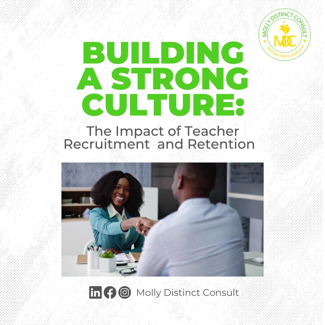 Building a Strong Culture: The Impact of Teacher Recruitment and Retention